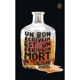 Un bon écrivain est un écrivain mort – Guillaume CHEREL