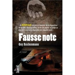 Fausse Note – Guy RECHENMANN