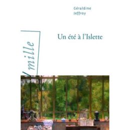 Un été à l’Islette – Géraldine JEFFROY