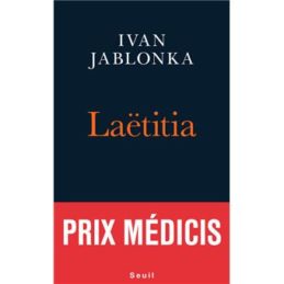 Laëtitia ou la fin des hommes – Ivan JABLONKA