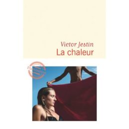 La Chaleur – Victor JESTIN