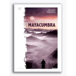 Mayacumbra – Alain CADEO