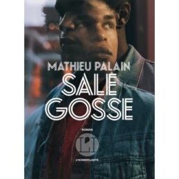 Sale Gosse – Mathieu PALAIN