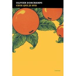 Ceux que je suis – Olivier DORCHAMPS