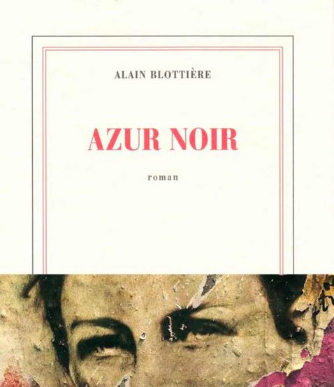 Azur noir, Alain Blottière