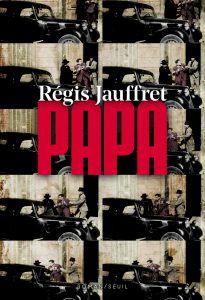 Papa, Regis Jauffret
