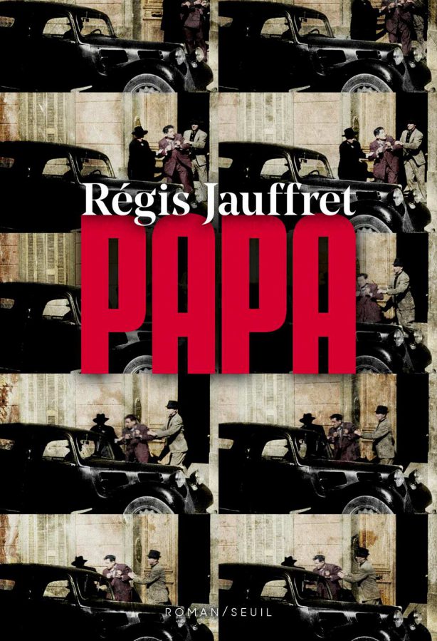 Papa, Regis Jauffret