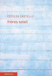 cecilia-castelli-freres-soleil