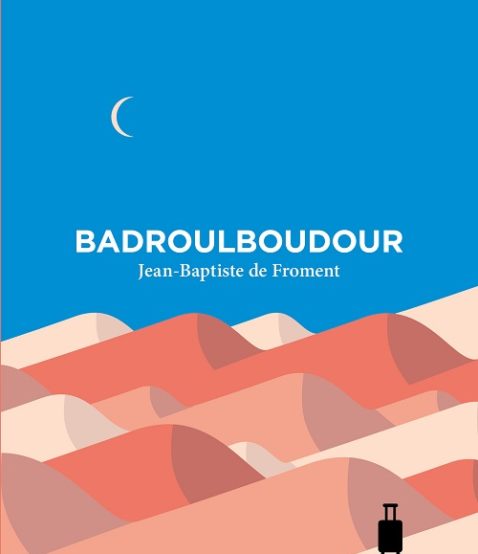 jean-baptiste-de-froment-badroulboudour