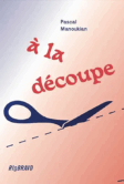 vendre-la-france-en-morceaux-et-se-partager-l-argent